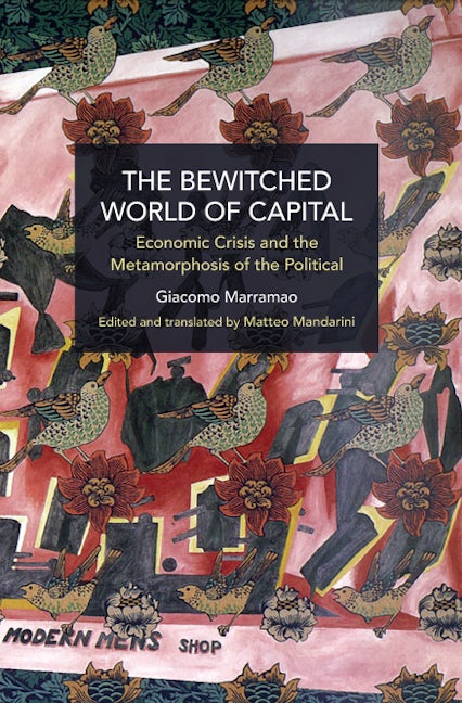 Book cover image for The Bewitched World of Capital ISBN: 9781642599916